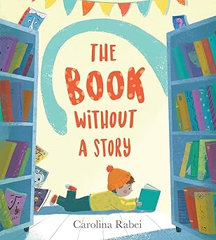 The Book Without a Story Hardcover – Picture Book - Kane Miller