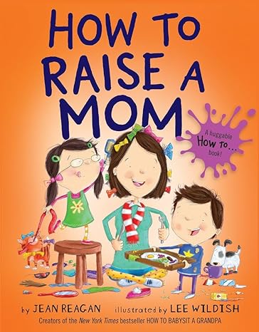 How to Raise a Mom - Penguin Random House