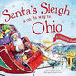 Santa's Sleigh Is on Its Way to Ohio: A Christmas Adventure