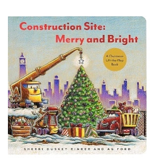 Construction Site: Merry and Bright: