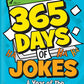 365 Days of Jokes: A Year of the Funniest Jokes Ever!