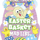 Easter Basket Mad Libs: World's Greatest Word Game - Penguin Random House