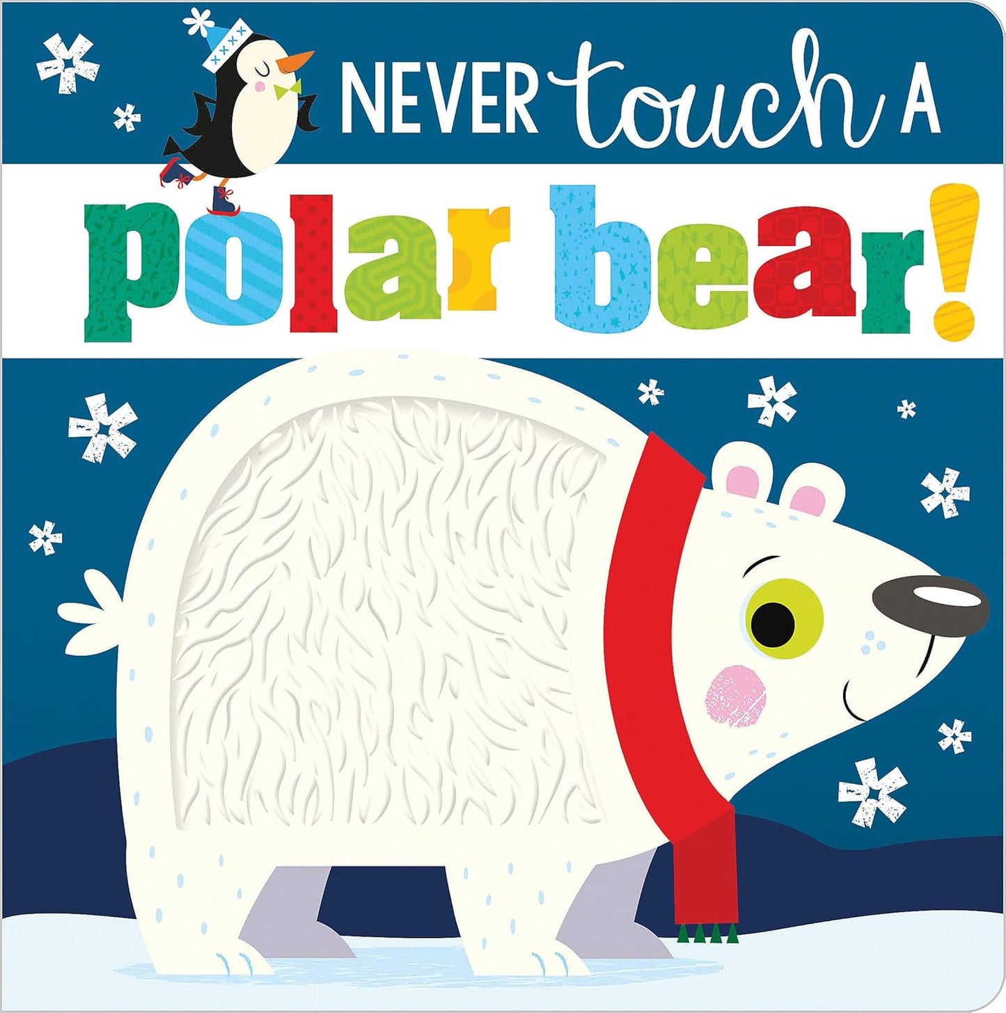 Never Touch a Polar Bear! - Penguin Random House