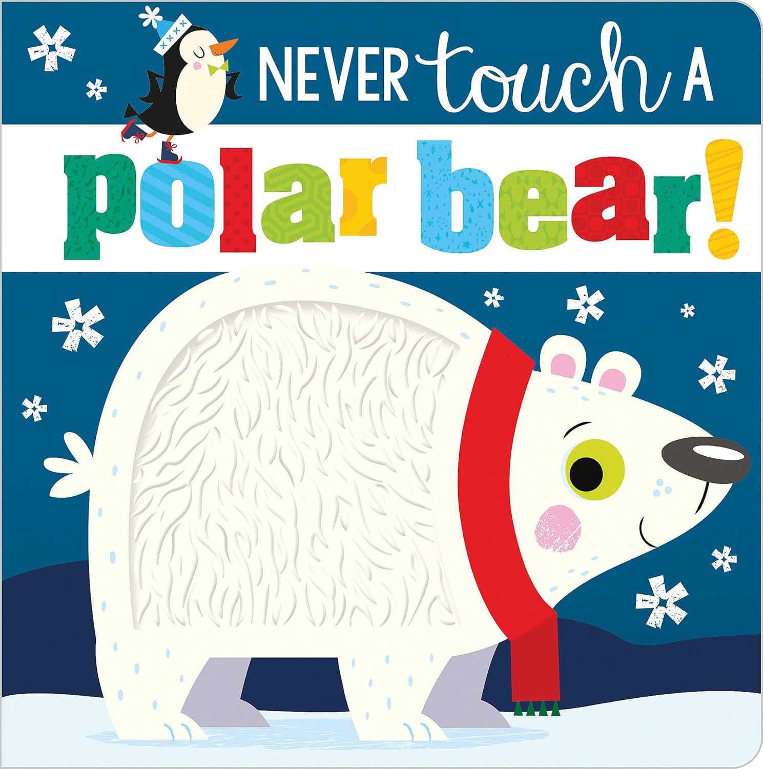 Never Touch a Polar Bear! - Penguin Random House