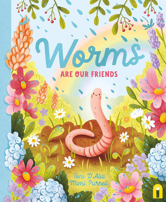 Worms Are Our Friends - mudpuppy