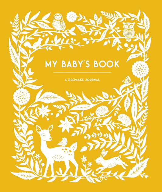 My Baby's Book: A Keepsake Journal for Parents to Preserve Memories, Moments & Milestones