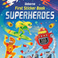 First Sticker Book Superheroes Paperback – Sticker Book