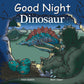 Good Night Dinosaur - Baby Sweet Pea's Boutique
