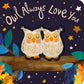 Owl Always Love You - Tiger Tales