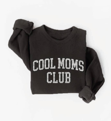 Cool Moms Club Graphic Sweatshirt