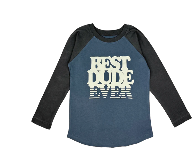 BEST DUDE EVER Long Sleeve Tee