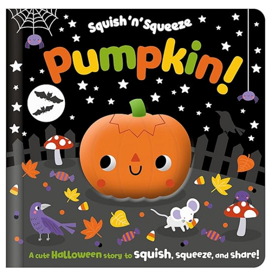 Squish 'n' Squeeze Pumpkin! - Penguin Random House