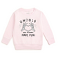 GHOULS JUST WANNA HAVE FUN HALLOWEEN SWEATSHIRT