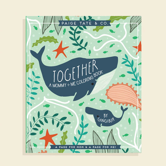 Together: A Mommy + Me Coloring Book - Baby Sweet Pea's Boutique