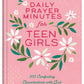 Daily Prayer Minutes For Teen Girls