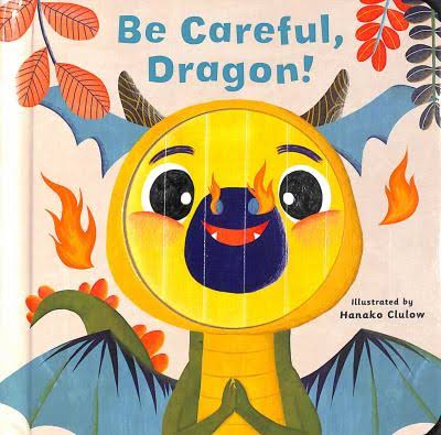 Be careful, Dragon! Book