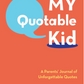 My Quotable Kid - Hachette