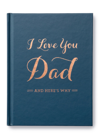 I Love You Dad- And Heres Why - Penguin Random House